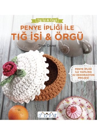 Penye İpliği ile Tığ İşi Örgü