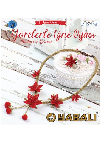 Yörelerle İğne Oyası - Mudurnu Yöresi